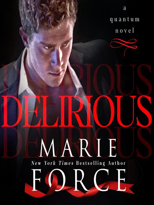 Title details for Delirious by Marie Force - Available
